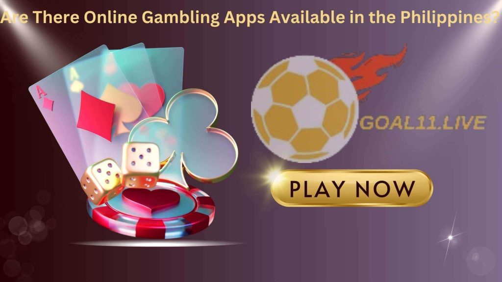 Are There Online Gambling Apps Available in the Philippines?
